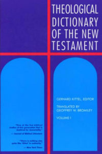Theological Dictionary of the New Testament, Abridged in One Volume